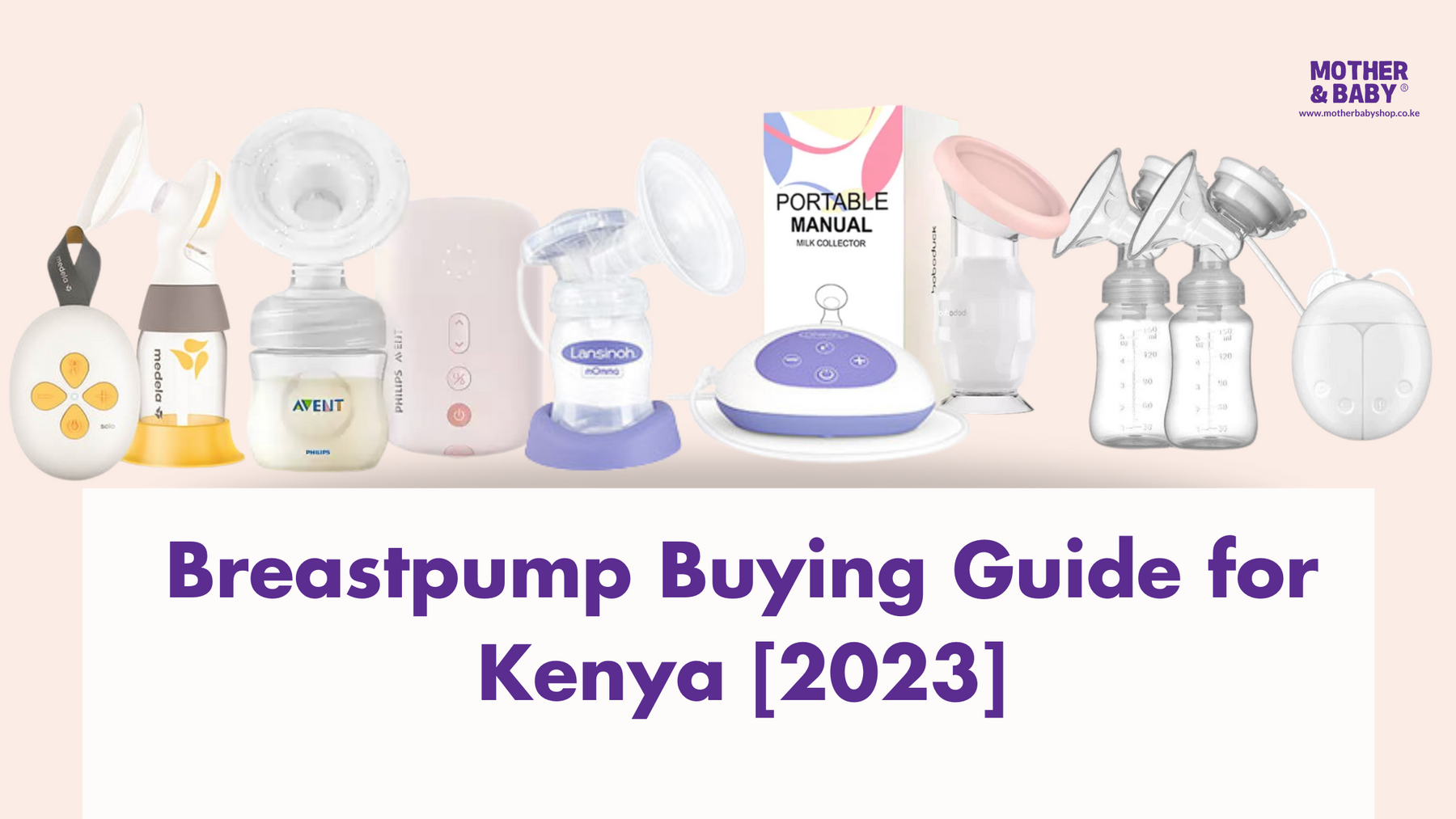 Breastpump Buying Guide for Kenya [2023]