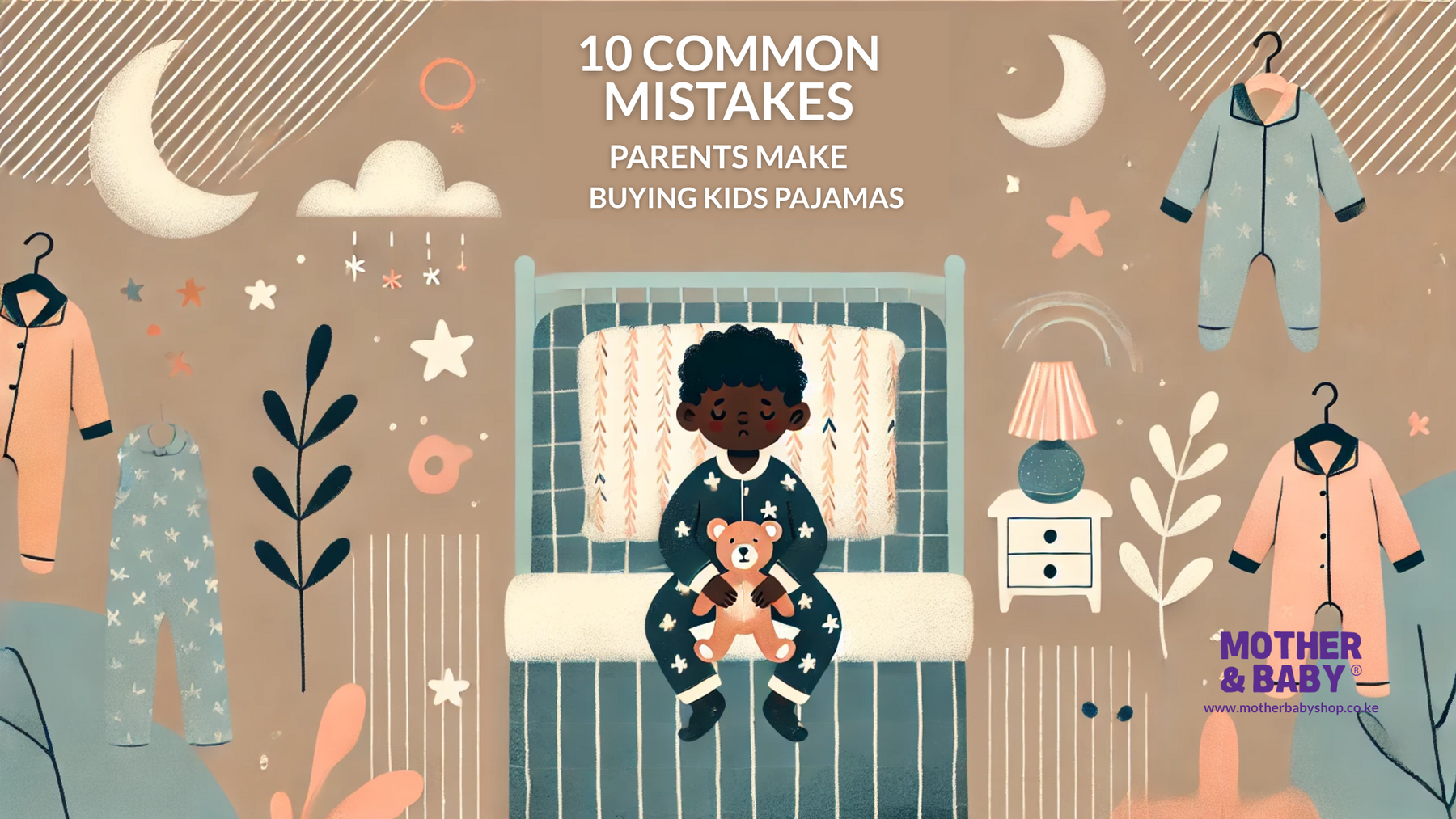 10 Common Mistakes Parents Make When Buying Kids' Pajamas (And How to Avoid Them!)