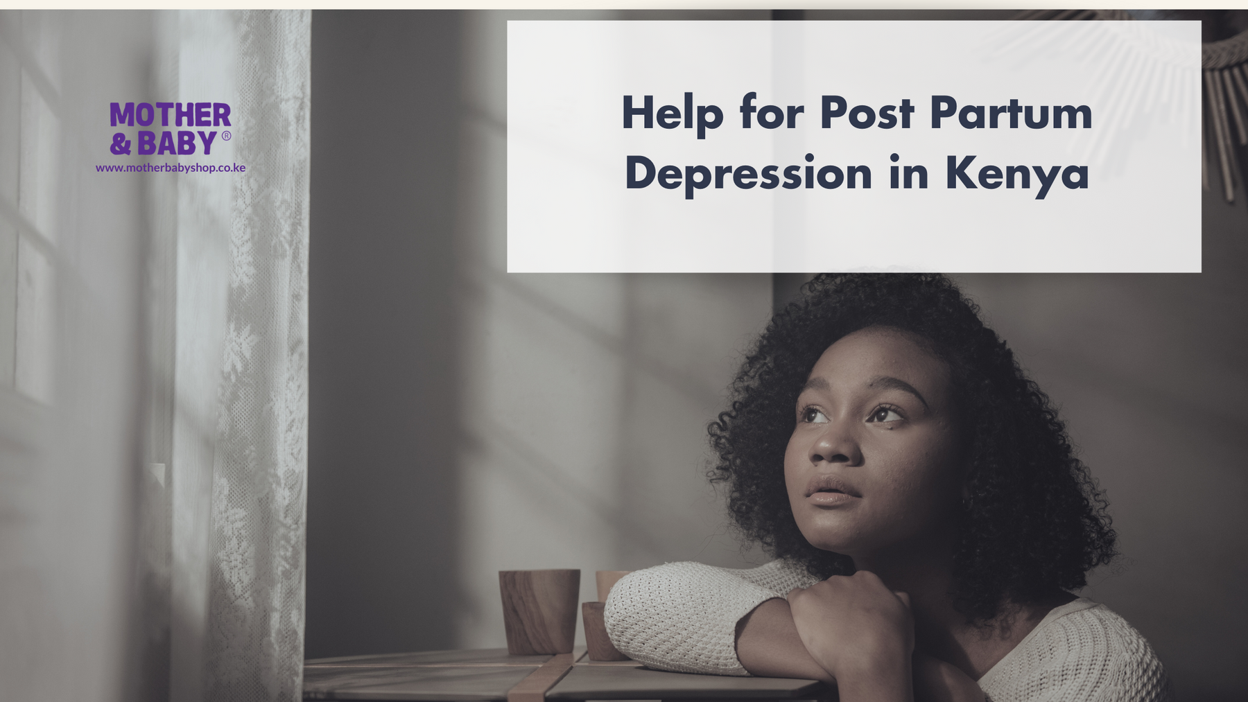Help for Post Partum Depression [Kenya]