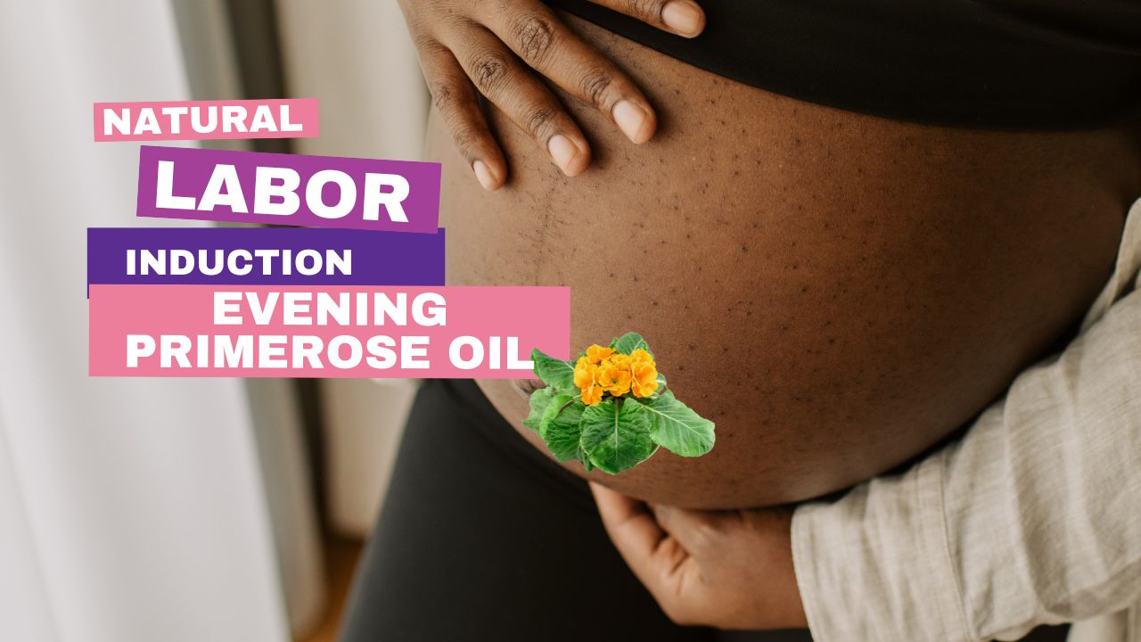 Evening Primerose Oil for Labour Induction